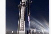 马斯克称计划7月底测试用机械臂捕捉并回收星舰飞船