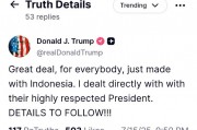 特朗普称与印尼达成协议 细节待披露 特朗普称与印尼达成协议 细节待披露